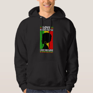 Kvinnor Kärlek Black People som du Kärlek Black Cu Hoodie