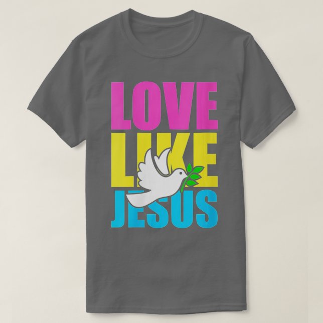 Kvinnor Kärlek som Jesus Dove (1) T Shirt (Design framsida)