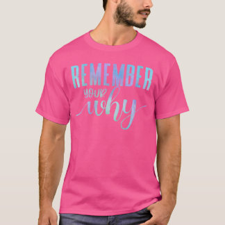 Kvinnor Kom Ihåg Ditt Varför Gymmotivation Fitness T Shirt