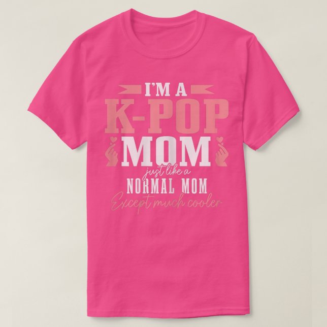 Kvinnor KPop Mamma som ett vanligt Mamma-cept med  T Shirt (Design framsida)