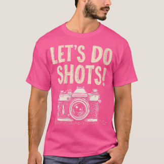 Kvinnor La'T Os Ta Bilder Fotografering Puns T Shirt
