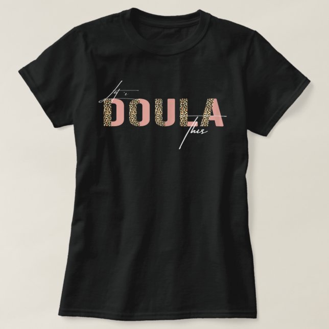  Kvinnor Låt oss Doula Detta, Funny Doula Gravid C T Shirt (Design framsida)