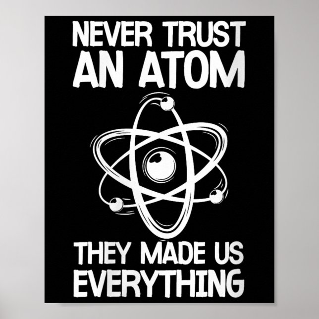 Kvinnor litar aldrig på en atom Funny Science Joke Poster (Framsidan)