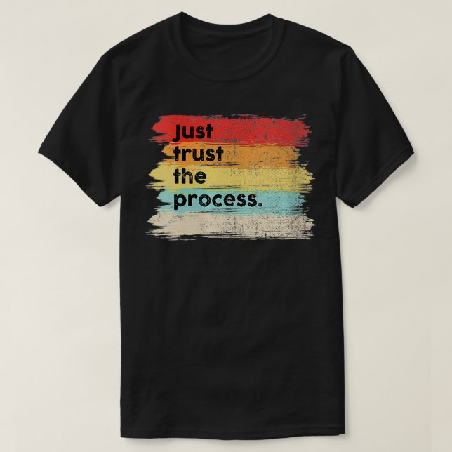 Kvinnor litar bara på de Processaa positiva citate T Shirt (Design framsida)