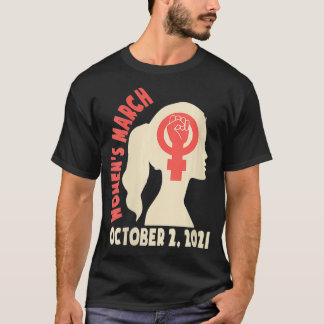 Kvinnor mars 2021 Tshirt oktober 2 Reproduc T Shirt