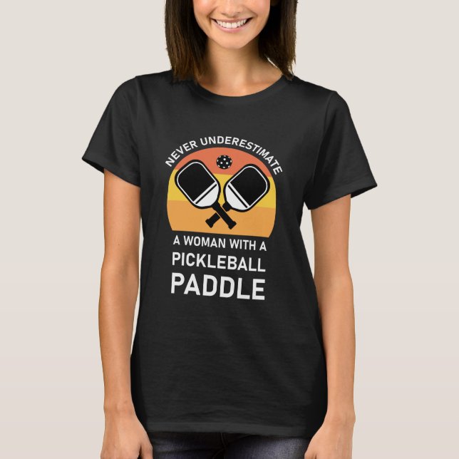 Kvinnor med Pickleball Paddle T Shirt (Framsida)