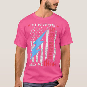 Kvinnor Min favoritelektriker kallar mig Mamma USA T Shirt