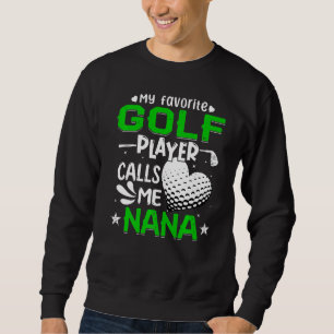 Kvinnor min favoritGolf Player kallar mig Nana Lång Ärmad Tröja