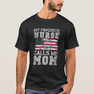 Kvinnor Min Favoritsjuksköterska Kallar Mig Mamma  T Shirt