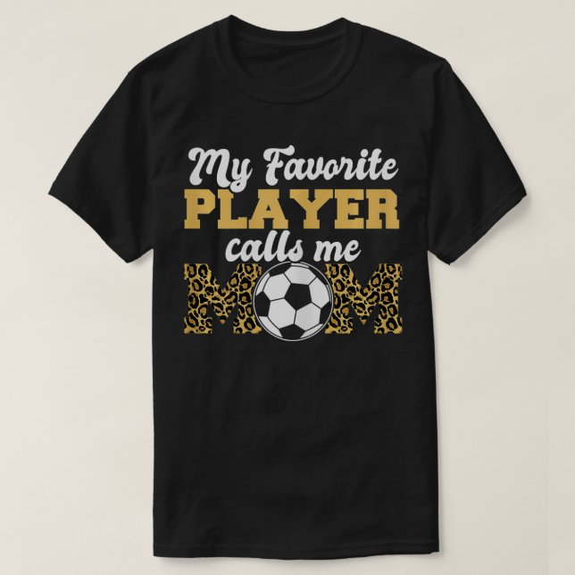 Kvinnor Min favoritspelare kallar mig Mamma Leopar T Shirt (Design framsida)