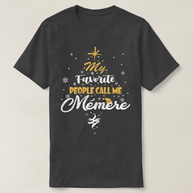 Kvinnor Mina favoriter kallar mig "Memere Grandma  T Shirt (Design framsida)