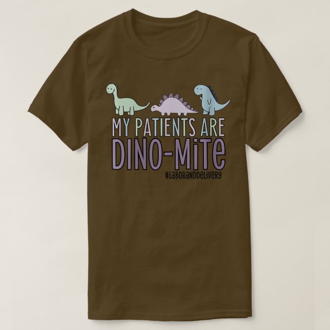 Kvinnor mina patienter är Dinomitarbete och levera T Shirt (Design framsida)