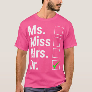 KVINNOR miss Mrs. Female Doktor doktor Funn T Shirt