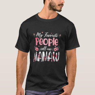 Kvinnor Mors dag Mina favoriter kallar mig Morsa T Shirt