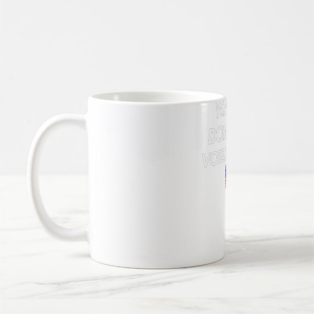 Kvinnor när jag dör, låt mig inte rösta för demokr kaffemugg (Vänster)