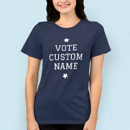 Kvinnor Omröstning T-Shirt Anpassningsbar Kandidat