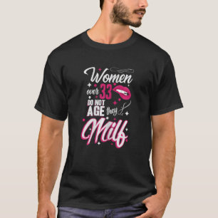 Kvinnor över 33 år Kvinnor över 33 år T Shirt