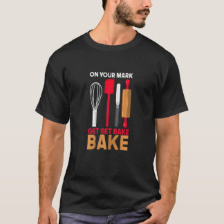 Kvinnor på ditt Mark Get Set Bake T Shirt