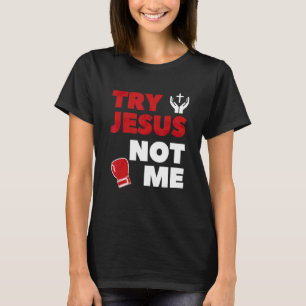 Kvinnor Prova Jesus Inte Mig Kristen Religiös 2 T Shirt
