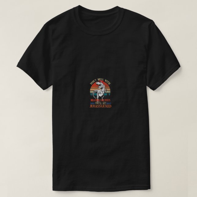 Kvinnor Rör Inte Mamasaurus Du Kommer Få Juras T Shirt (Design framsida)