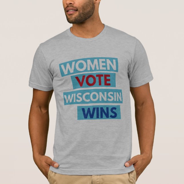 Kvinnor röstar. Unisex- utslagsplats för Wisconsin T Shirt (Framsida)