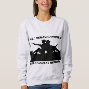KVINNOR SELDOM GÖR HISTORIA T-SHIRTS