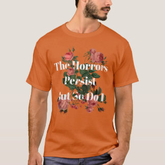 Kvinnor Skräck fortsätter men så gör jag också hum T Shirt