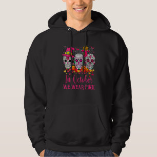 Kvinnor Socker Skalle Häxa I Oktober Vi Bär Rosa B Hoodie