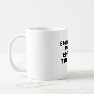 KVINNOR SOM ÄR EMOT VÄRLDEN KAFFEMUGG