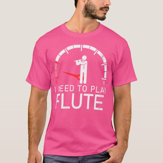 Kvinnor som är tomma jag behöver spela Flute Tee S (Framsida)