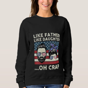 Kvinnor som Far som Dotter Oh Crap American T Shirt