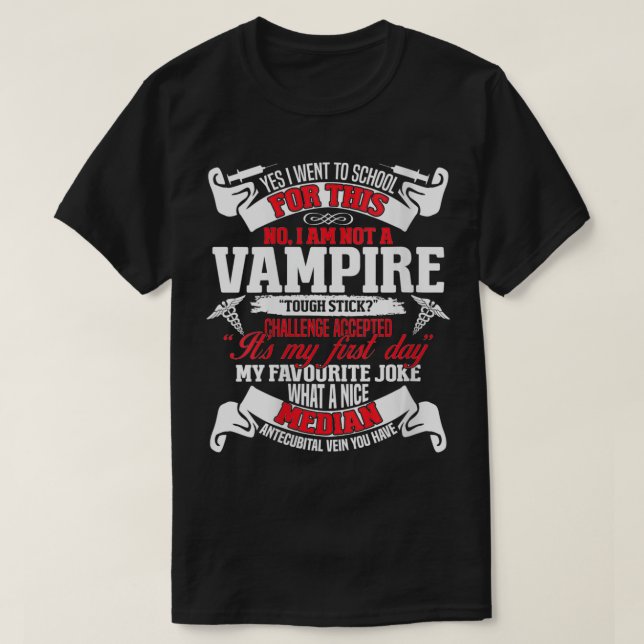Kvinnor som inte är en "Vampillre Funny Phlebotomy T Shirt (Design framsida)
