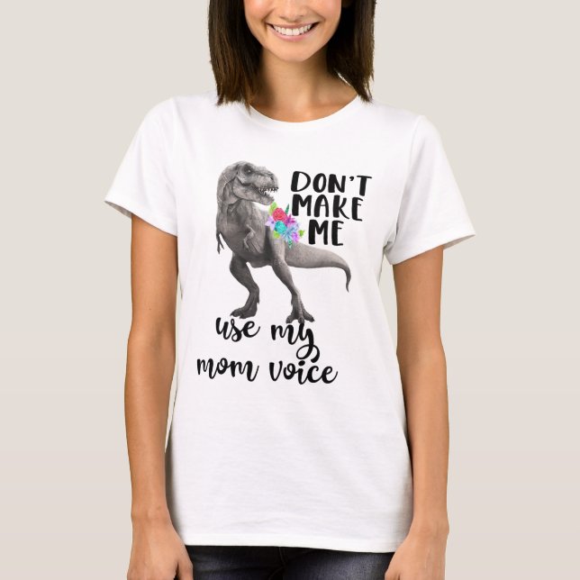 Kvinnor som inte är  med Mamasaurus Youll får jobb T Shirt (Framsida)