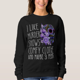 Kvinnor som jag gillar mördare visar komfy kläder t shirt