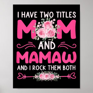 Kvinnor som jag har två titel Mamma och Mamaw Blom Poster