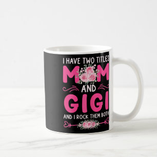 Kvinnor som jag har två titlar på Mamma och gigis Kaffemugg