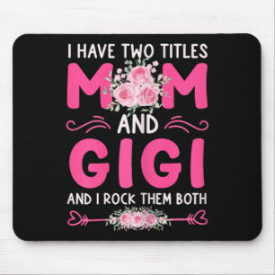 Kvinnor som jag har två titlar på Mamma och gigis Musmatta