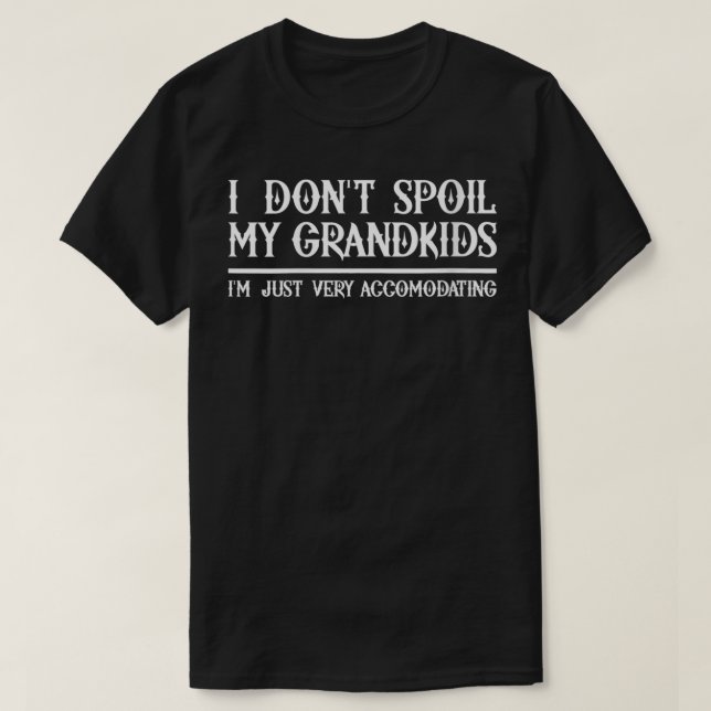 Kvinnor som jag inte förstör min Barnbarn... Jag ä T Shirt (Design framsida)