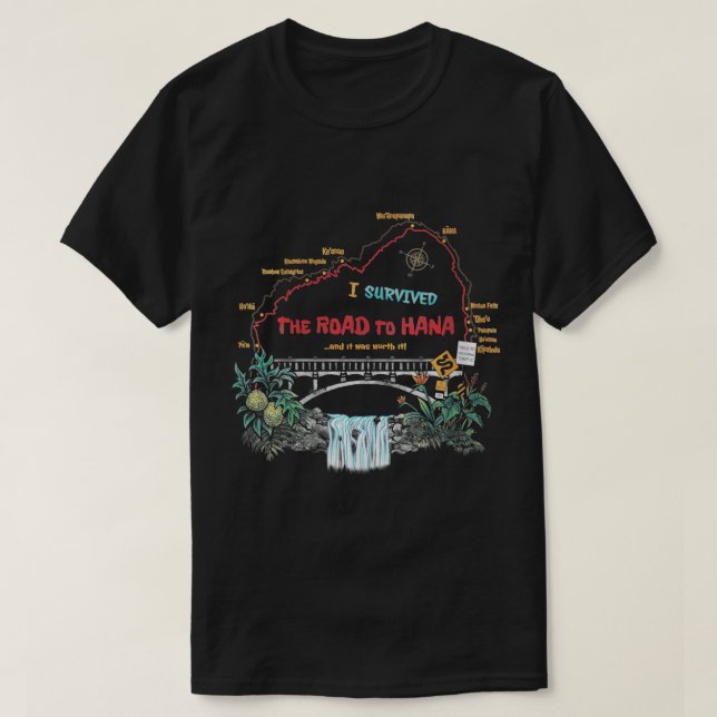 Kvinnor som jag Överlevt väg till Hana Maui Island T Shirt (Design framsida)