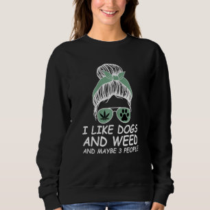 Kvinnor som jag tycker om Hundar och Ogräs och kan T Shirt