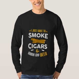Kvinnor som jag vill röka cigarrer och dricka kan t shirt