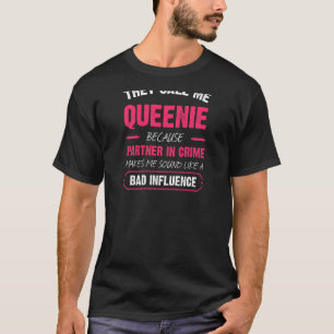 Kvinnor som kallar mig köenie eftersom partner i C T Shirt