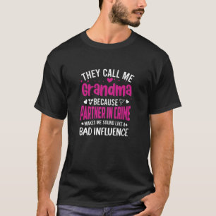 Kvinnor som kallar mig mormor för partner i Cri T Shirt