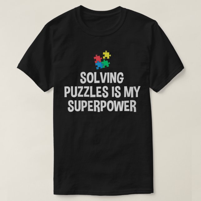 KVINNOR SOM LÖSER Pusslor är mitt supermaktpuzzel  T Shirt (Design framsida)
