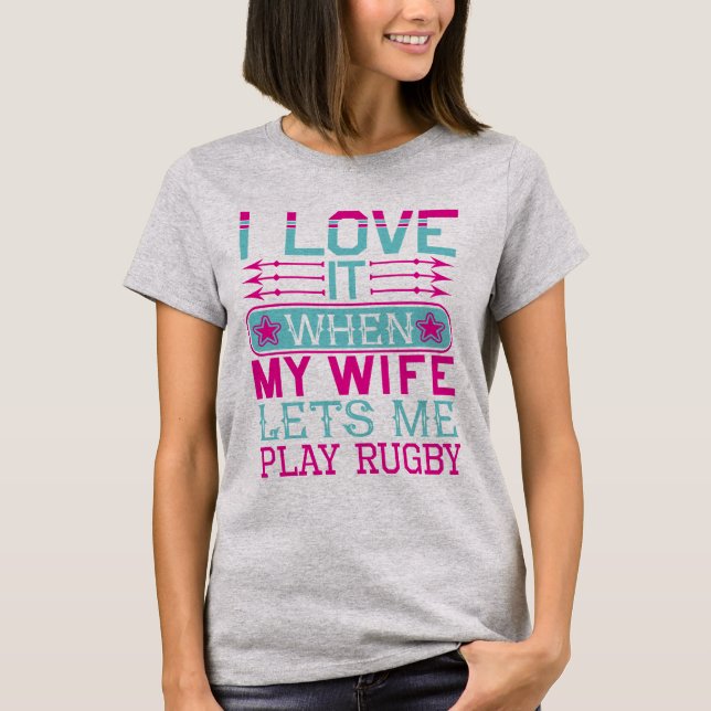 Kvinnor t-Shirts Lest My Play Rugby (Framsida)
