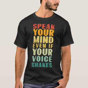 Kvinnor talar sinnet även om rösten skakar V T Shirt