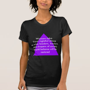 Kvinnor tar er rättmätiga ställe som kloka ledare tee shirt