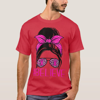 Kvinnor tror att Messy Bun Leopard Rosa Ribbon Bre T Shirt