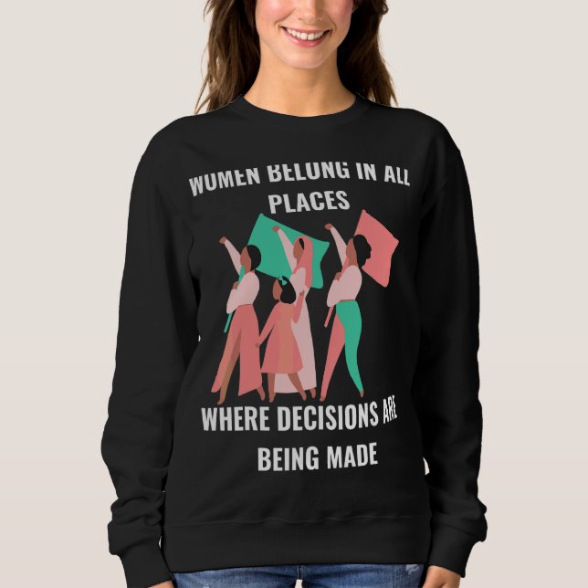 Kvinnor under där beslut fattas ger fritt spelrum t shirt (Framsida)