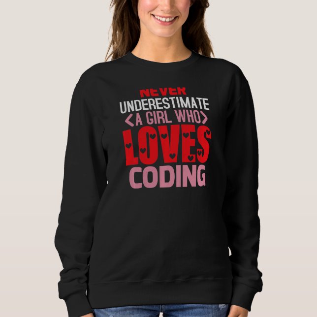 Kvinnor underskattar aldrig en flicka som kodar Kä T Shirt (Framsida)